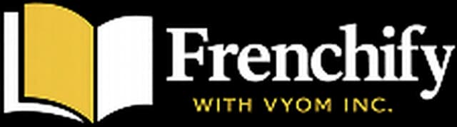 Frenchify with Vyom Inc.